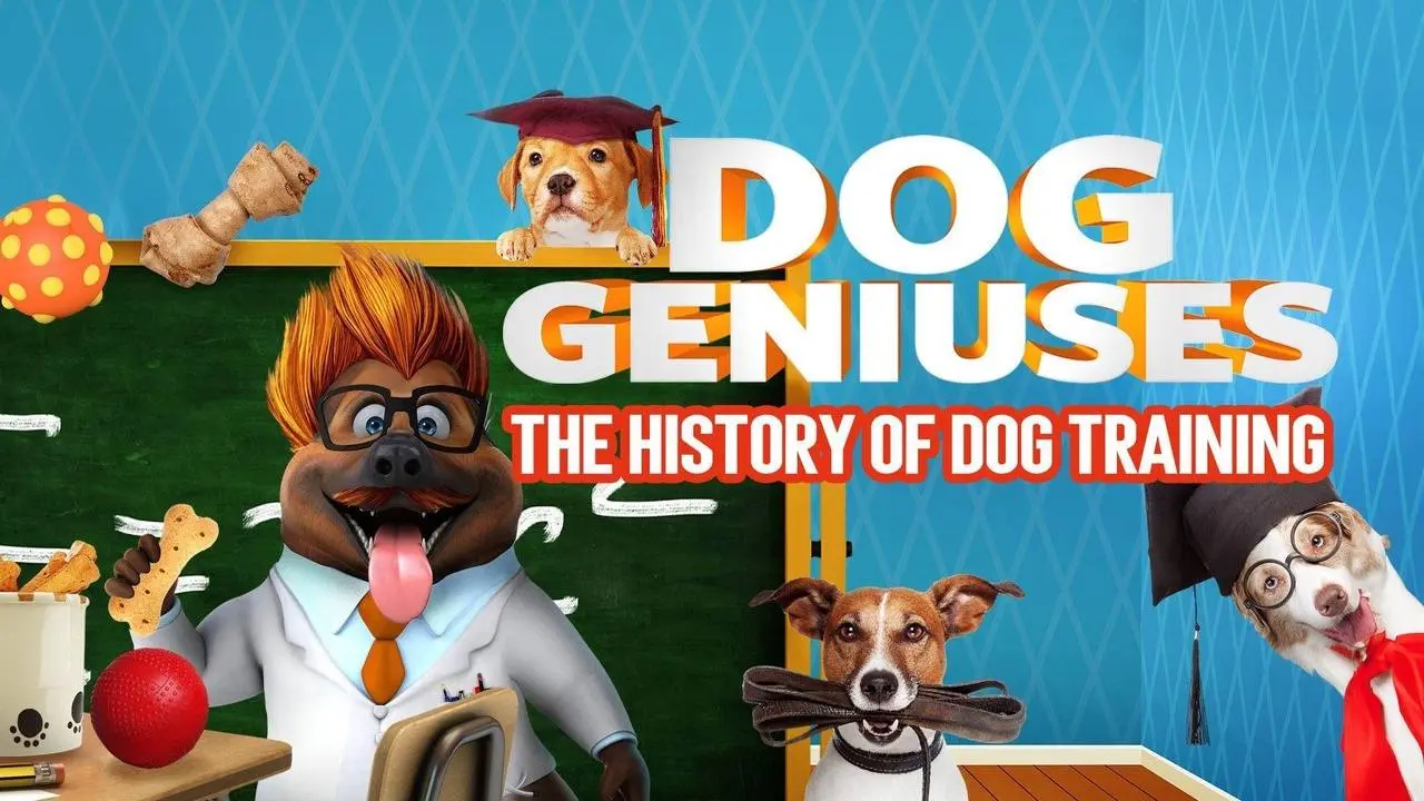 Dog Geniuses: The History Of Dog Training