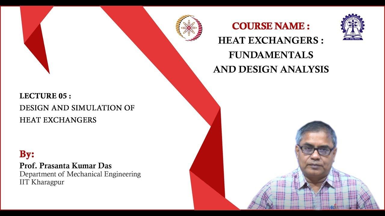 Lecture 05 : Design and Simulation of Heat Exchangers