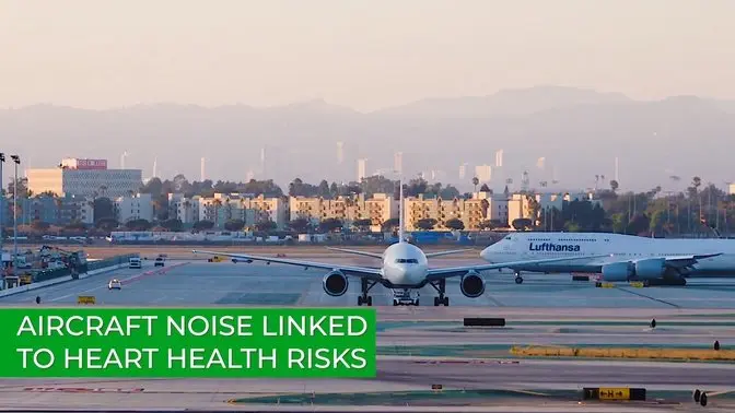 Aircraft Noise Linked to Heart Health Risks