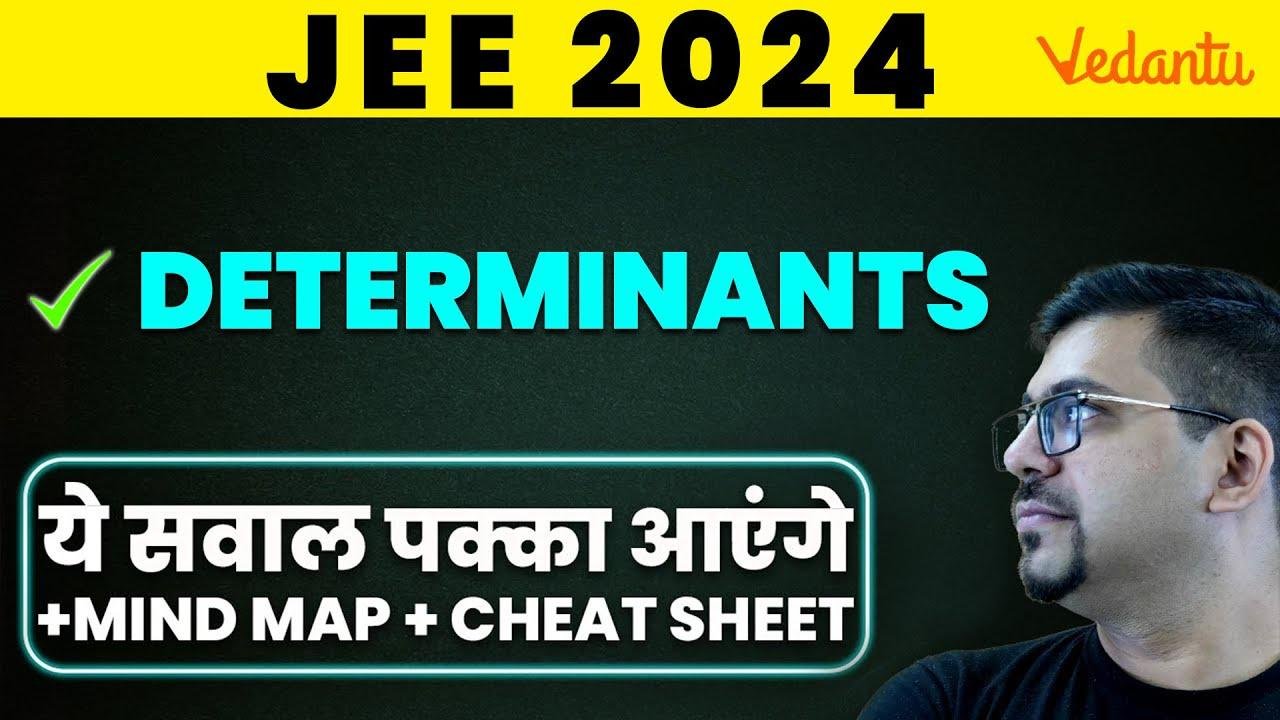 Determinants Class 12 JEE PYQs | JEE 2024 Maths New Syllabus |Class 12 Maths| Harsh Sir @VedantuMath