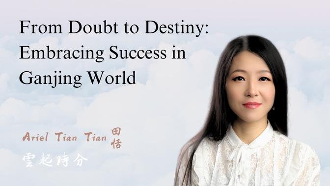 From Doubt to Destiny: Embracing Success in Ganjing World