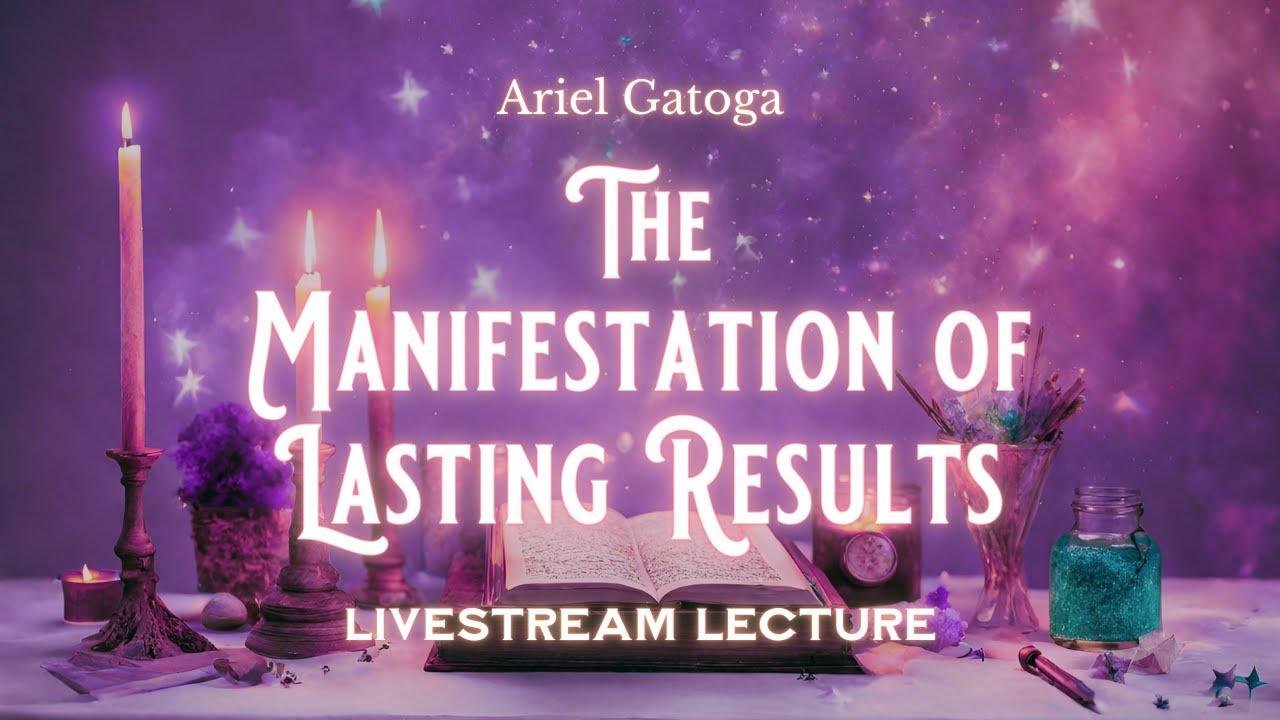 The Manifestation of Lasting Results