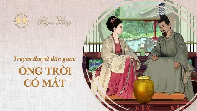 Truyền thuyết dân gian: Ông Trời có mắt | Văn hóa truyền thống