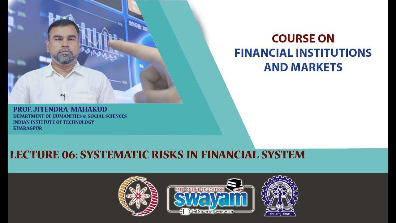 Lecture : 06 Systematic Risks in Financial Systems
