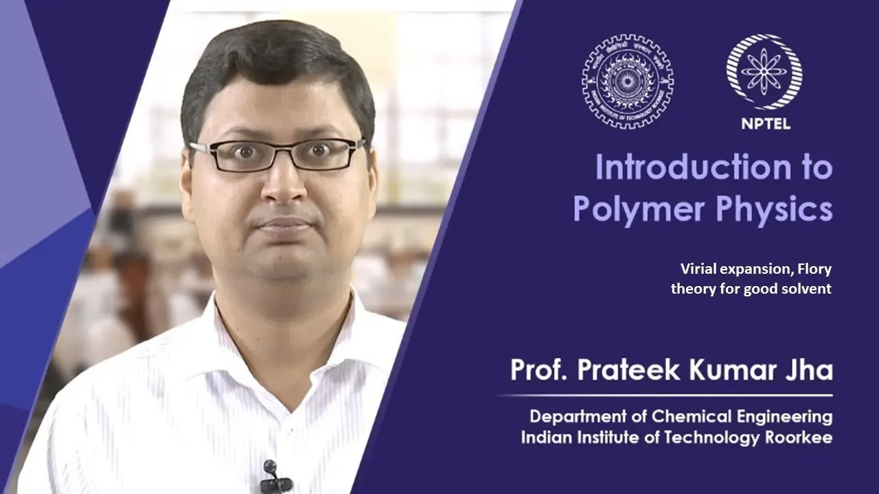Lecture 17-Virial expansion, Flory theory for good solvent