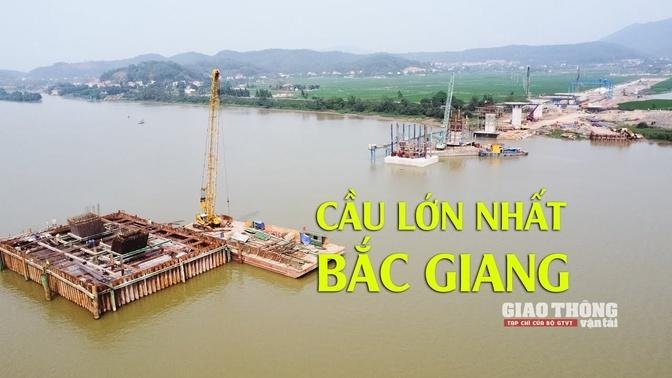 Ngắm toàn cảnh thi công cầu dây văng đầu tiên ở Bắc Giang vượt sông Thương
