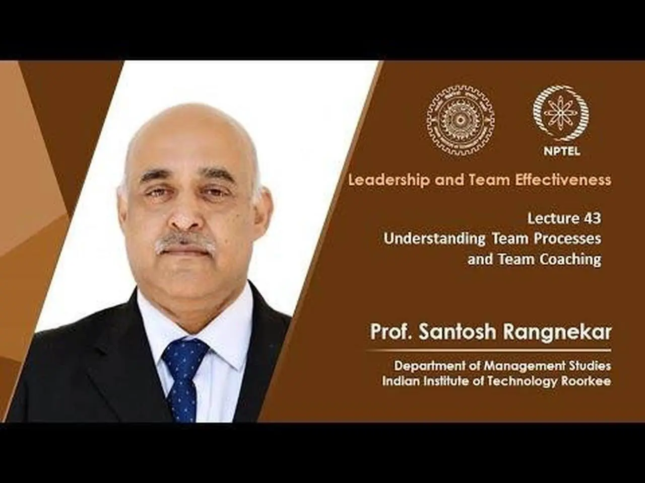 Lecture 43: Understanding Team Processes and Team Coaching