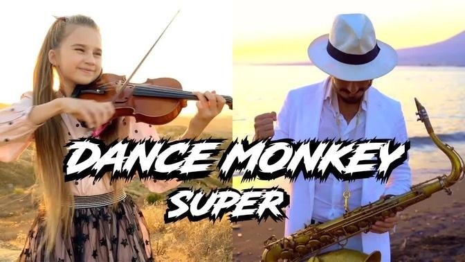 "Super DANCE MONKEY" - Daniele Vitale Sax & Karolina Protsenko Violin ...