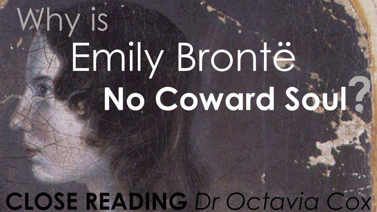 Emily Brontë NO COWARD SOUL IS MINE poem analysis | Emily Brontë’s Stoicism | 19th century poetry
