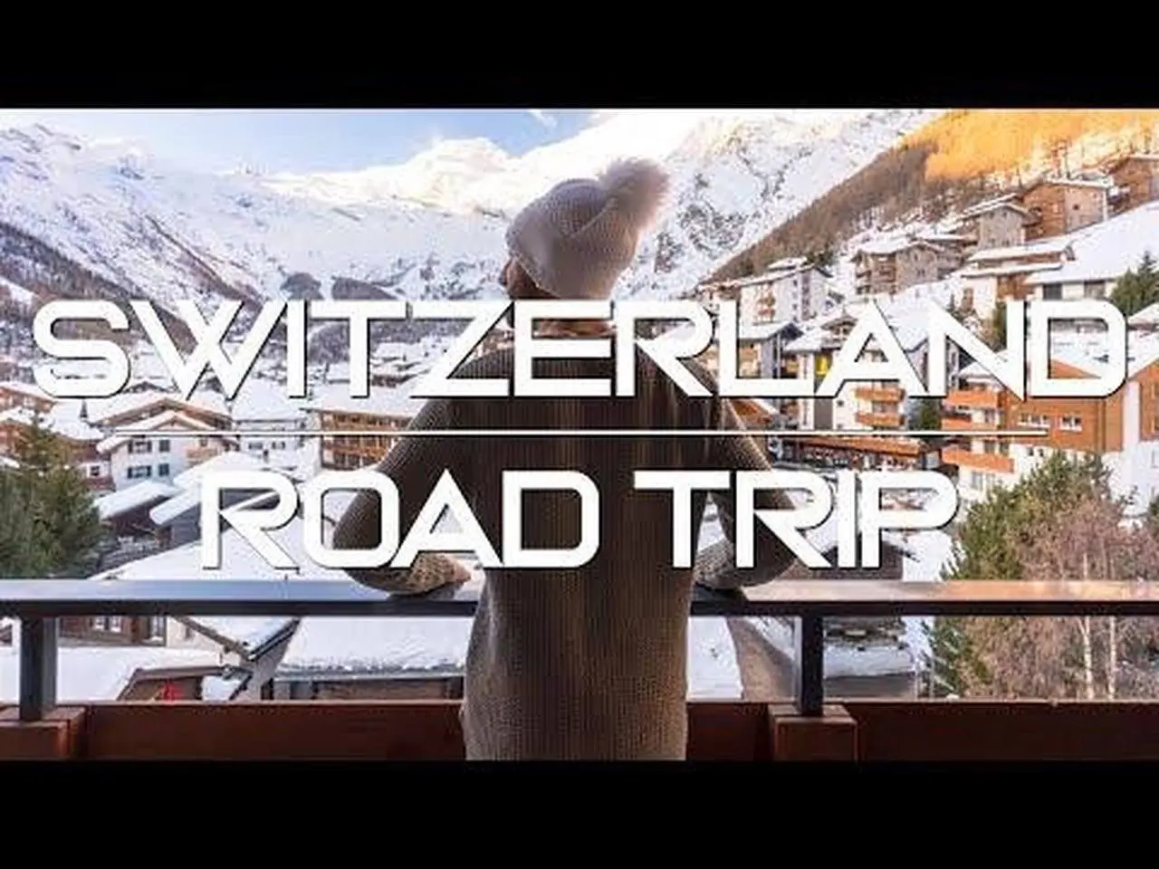 LUXURY ROAD TRIP IN SWITZERLAND IN WINTER