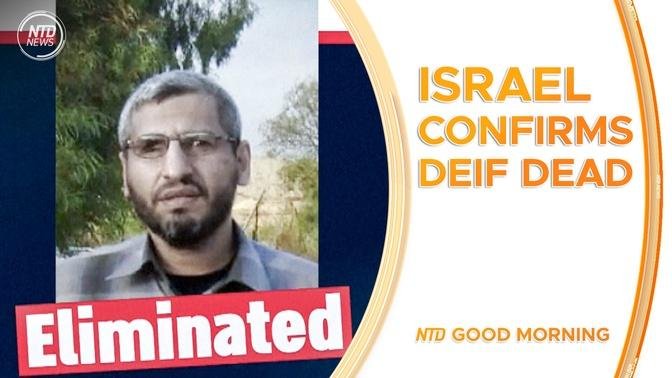 IDF Confirms Death of Hamas Leader Mohammed Deif; U.S. Gets Plea Deal With Alleged 9/11 Mastermind