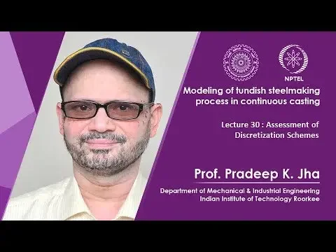 Lec 30: Assessment of Discretization Schemes