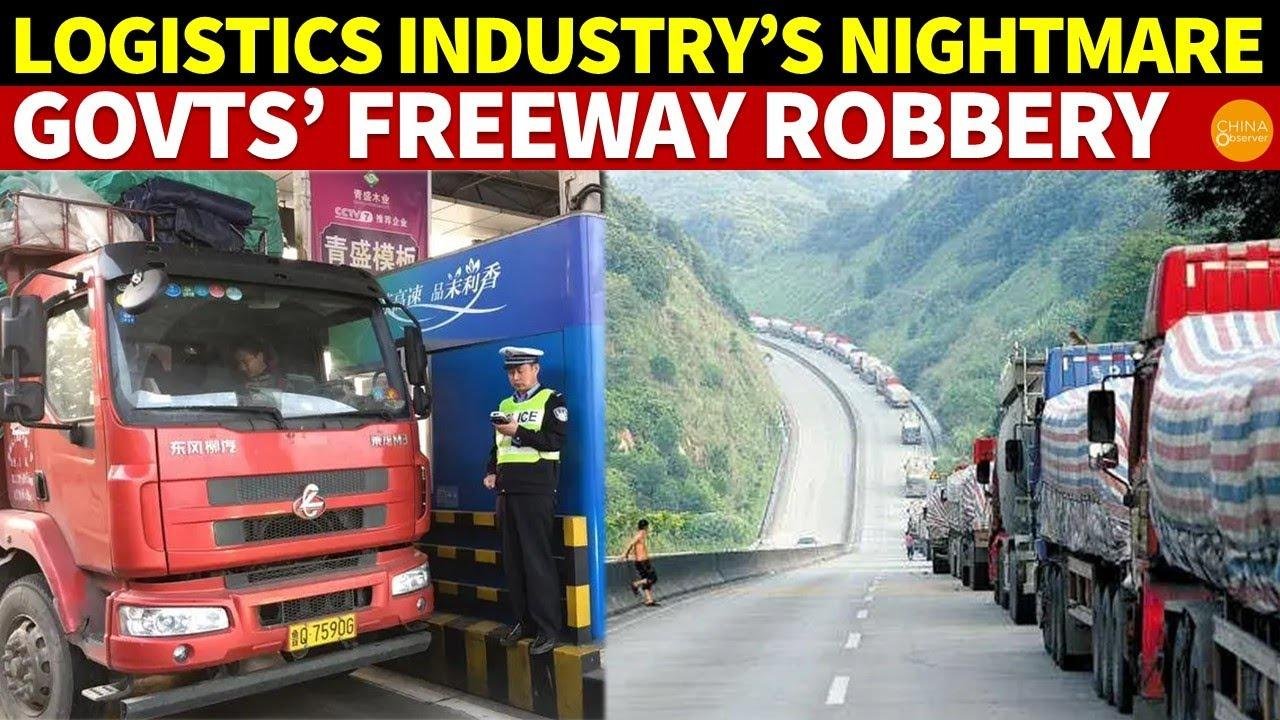 China’s Logistics Industry’s Nightmare: Government's Freeway Robbery Scared Truck Drivers