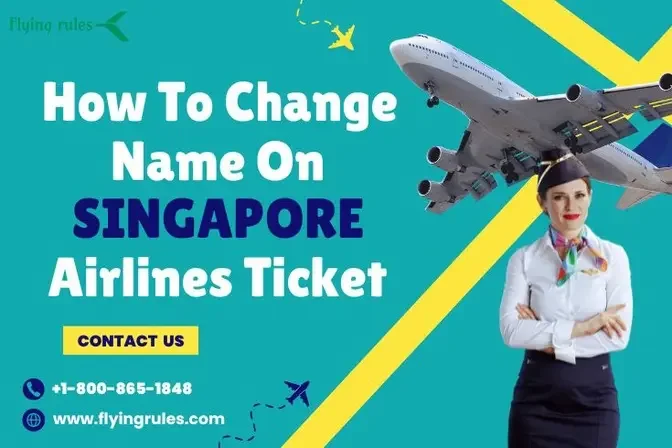 Can I Change My Incorrect Name On Singapore Airlines Ticket?