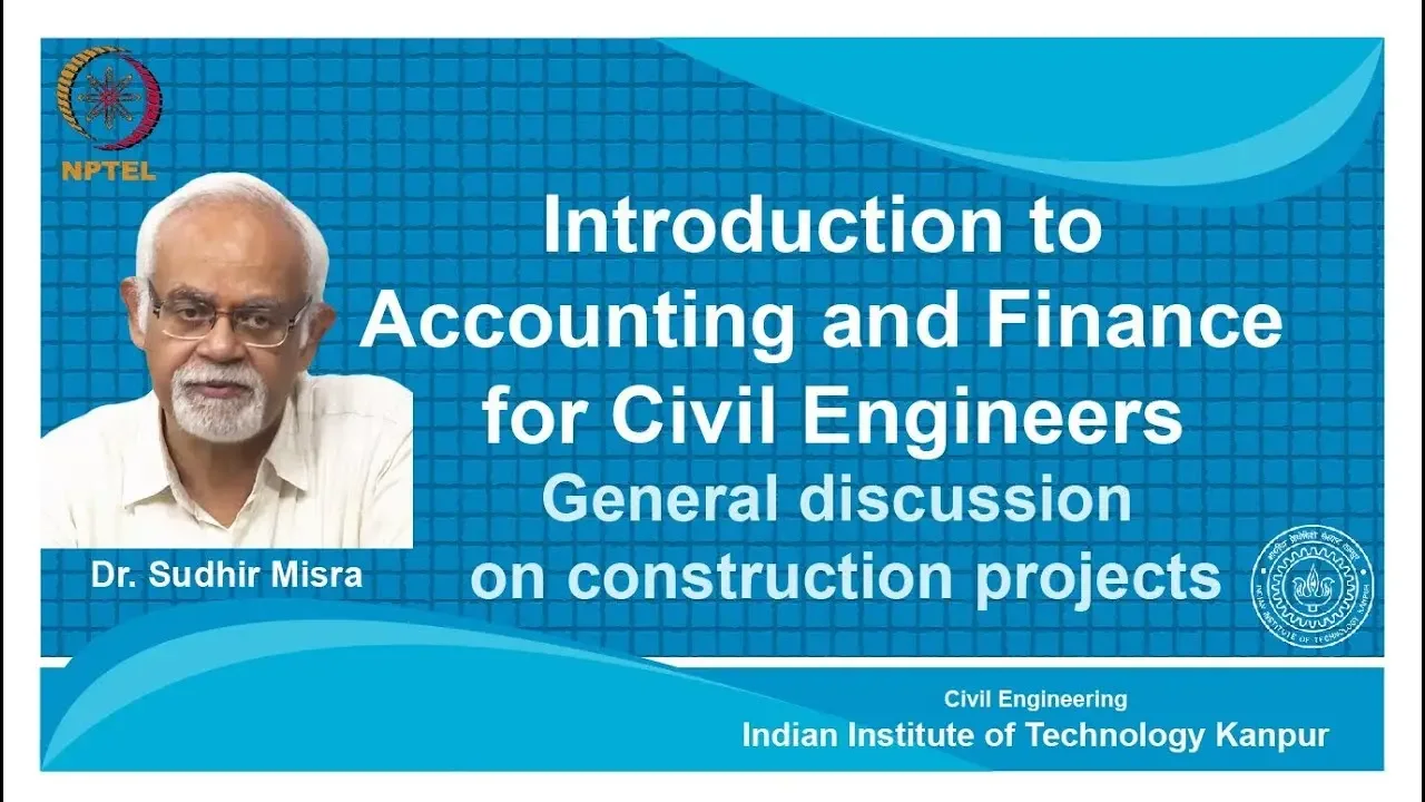 noc18-ce39-Lec 03-General discussion on construction projects