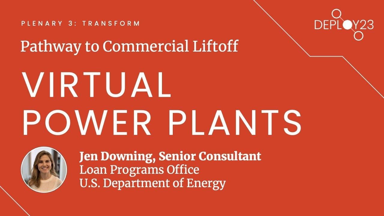 Deploy23 Plenary 3: Liftoff: Virtual Power Plants