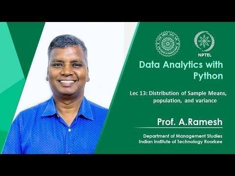 Lec 13, Distribution of Sample Means, population, and variance