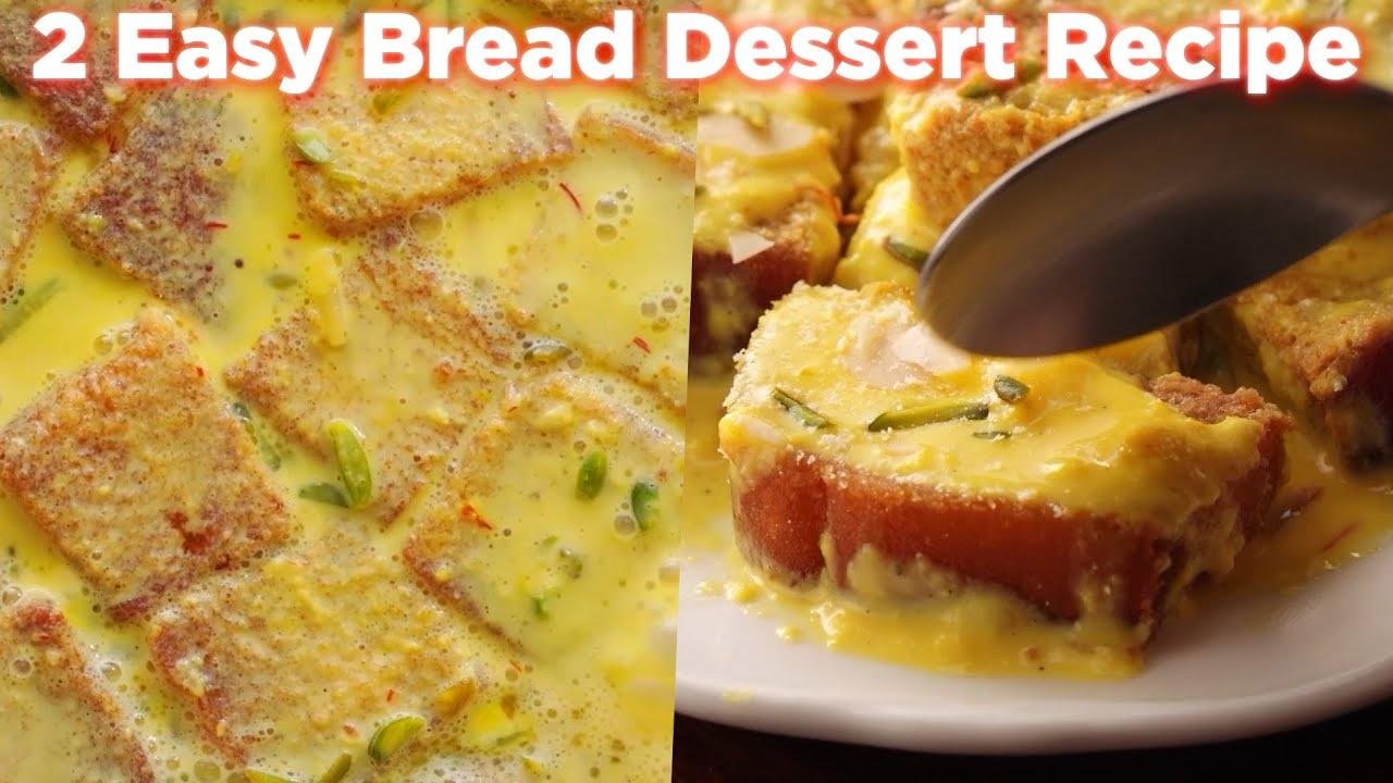 2 Easy Bread Dessert Recipes Anyone Can Make