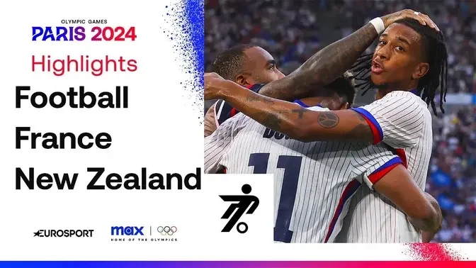 France 3-0 New Zealand - Men's Group A Football Highlights - Paris Olympics 2024