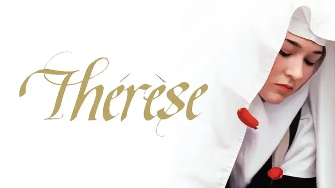 Thérèse: The Story of Saint Thérèse of Lisieux