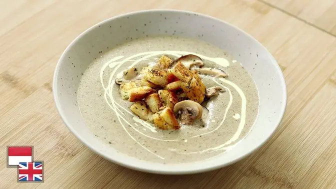 Praktis! Resep SUP KRIM JAMUR / CREAMY MUSHROOM SOUP