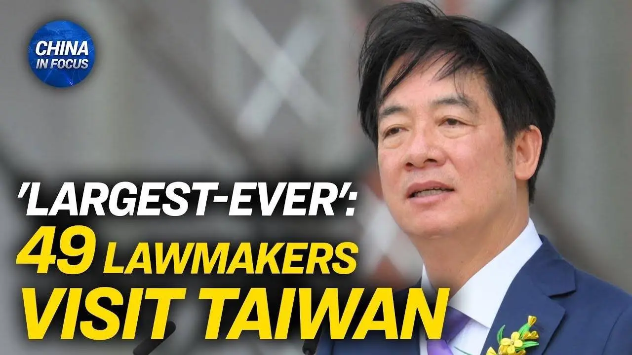 Largest Group of Multinational Lawmakers Visits Taiwan | China In Focus