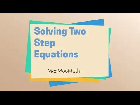 Steps for solving a two step equation
