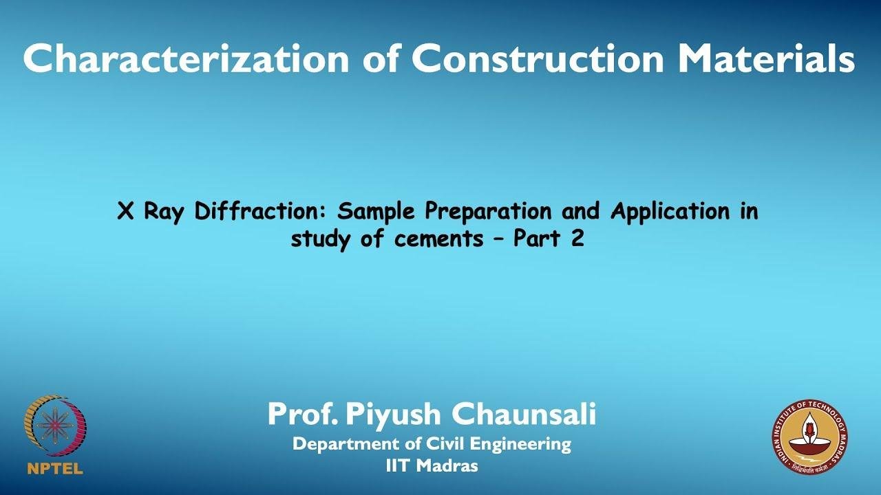 X Ray Diffraction: Sample Preparation and Application in study of cements _ Part 2