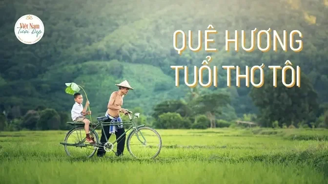 Quê hương tuổi thơ tôi