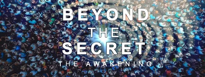 Beyond the Secret The Awakening