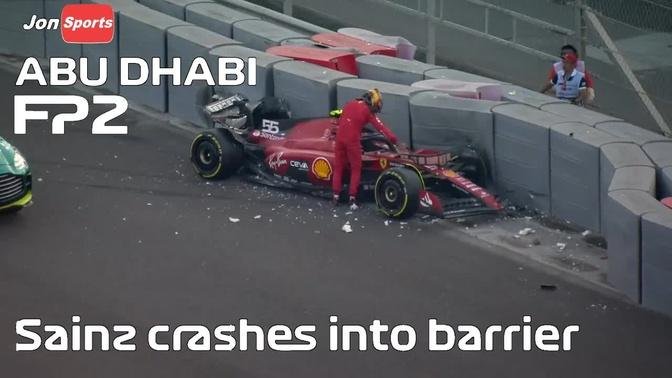 Sainz crashes into barrier | 2023 Abu Dhabi Grand Prix | FP2