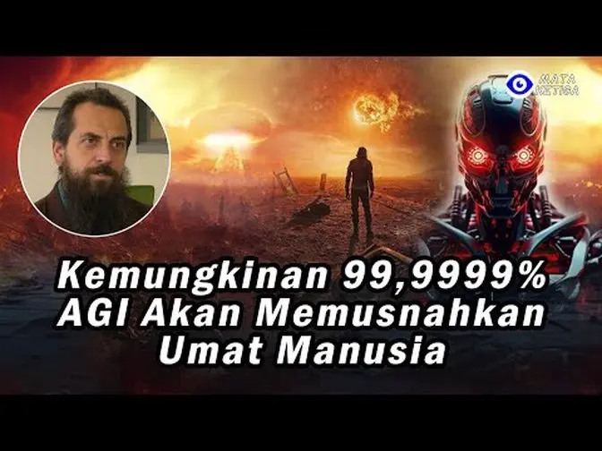 Kemungkinan 99,9999% AGI akan Memusnahkan Manusia