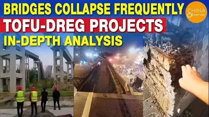 Bridges & Roads Collapse Frequently, Tofu-Dreg Projects in China, In-depth Analysis