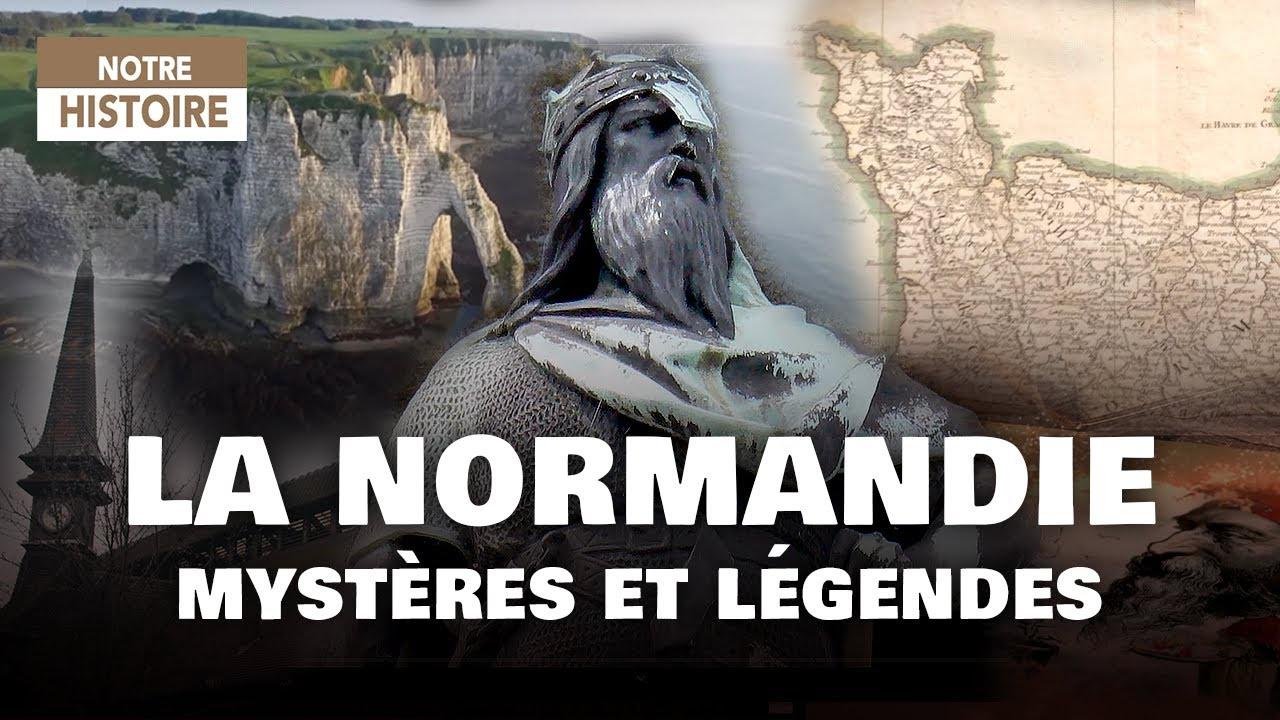 Légendes de France : la Normandie - Légendes médiévales - Arsène Lupin - Documentaire Histoire - AMP