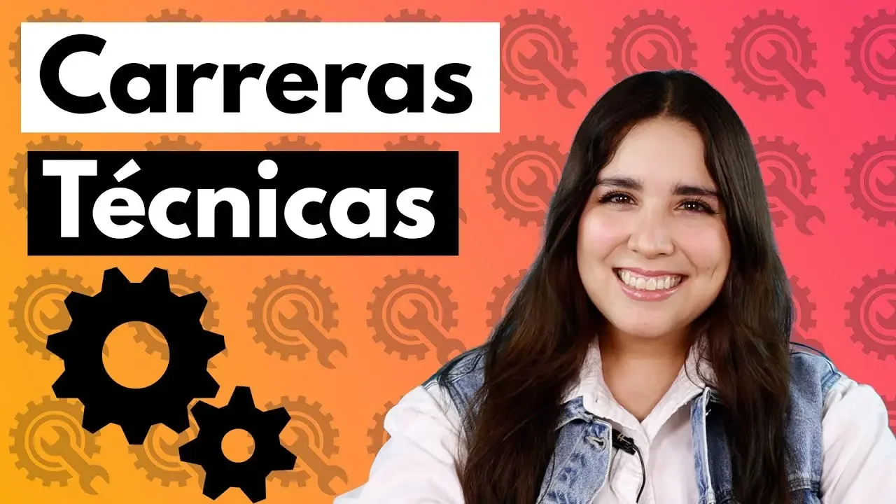 Carreras técnicas 🎓🔧 Estudiar carreras técnicas