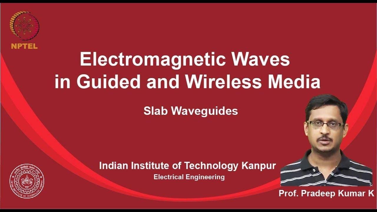 noc19-ee21 Lecture 22-Slab Waveguides