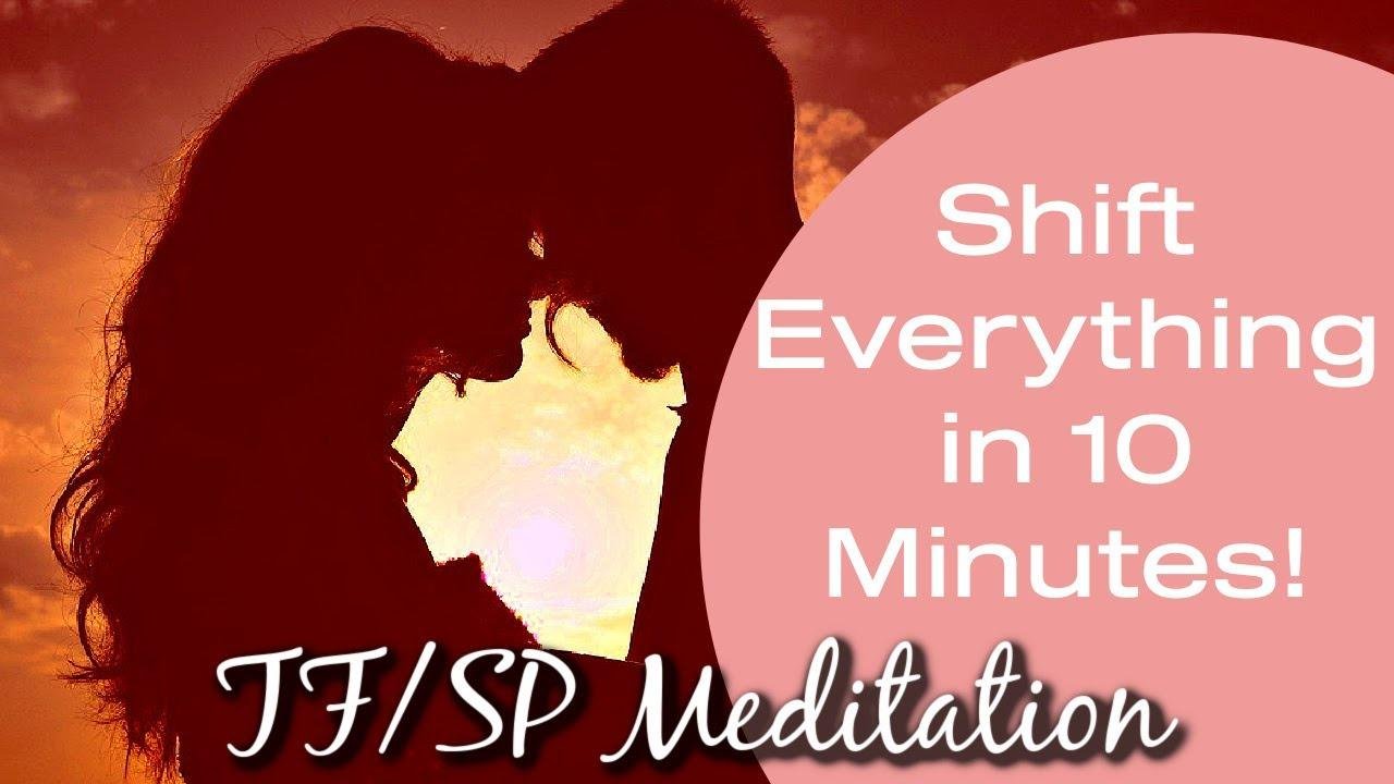 TWIN FLAME or SP MEDITATION  [Part One] Shift Into Your Ideal Relationship INSTANLY! 💖