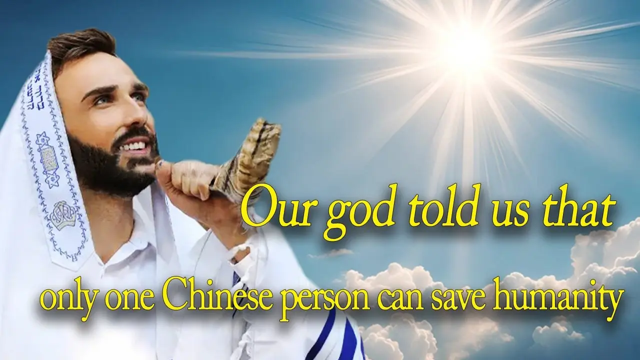 Our god told us that only one Chinese person can save humanity.