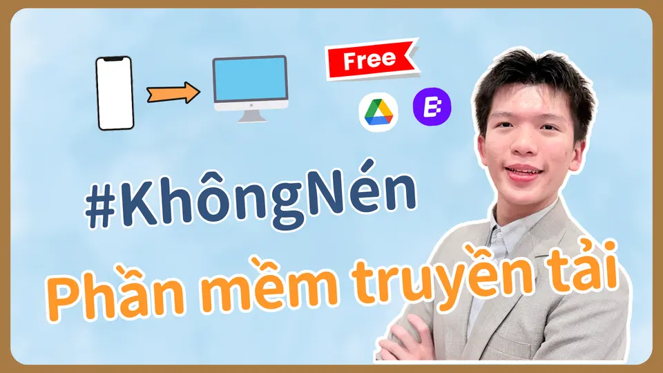 Không giảm chất lượng / Không nén! 3 phần mềm giúp bạn chuyển tệp lớn qua các thiết bị!