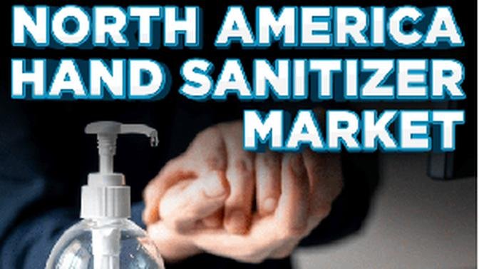North America Hand Sanitizer Market, Regional Analysis, Key Players, Industry Forecast by Categories, Platform, End-User