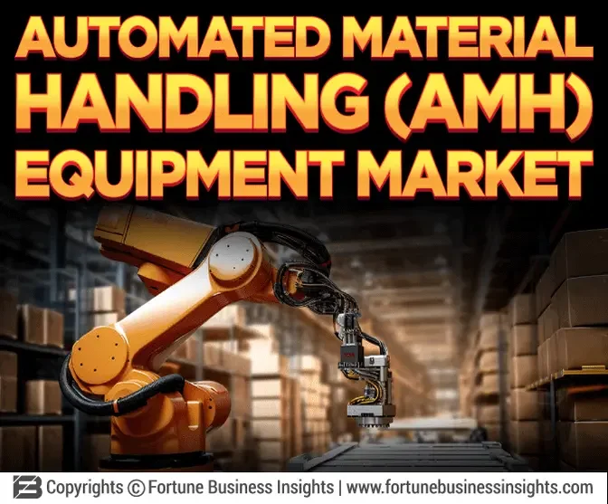 Automated Material Handling Equipment Market: Exploring Size, Share, Growth, and Trends