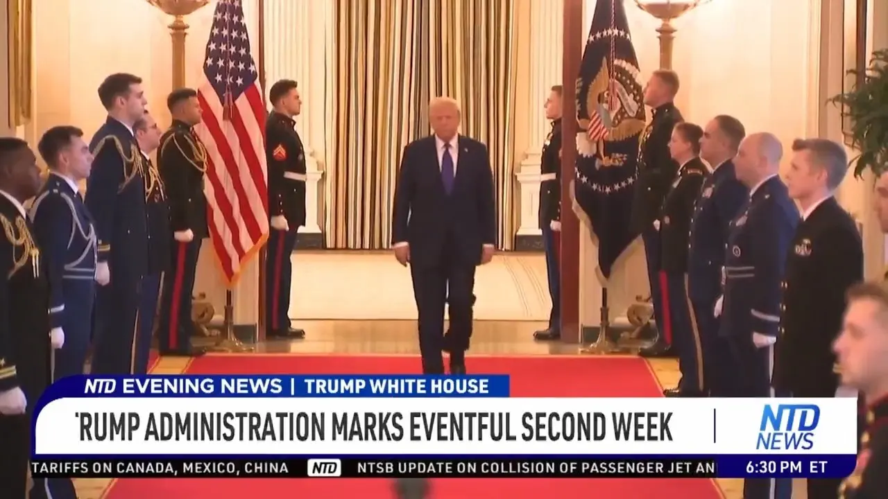 Trump Administration Marks Eventful Second Week