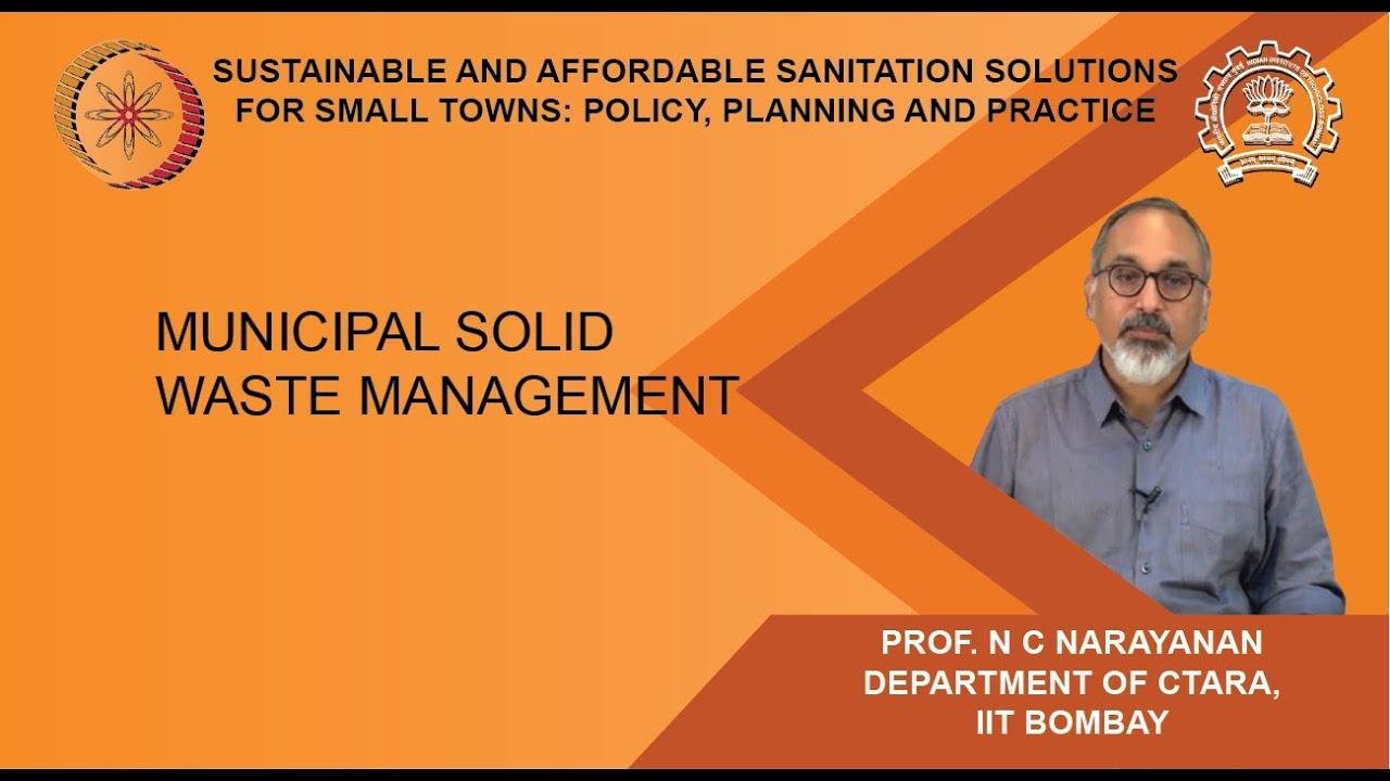 Lecture 9 : Municipal Solid Waste Management