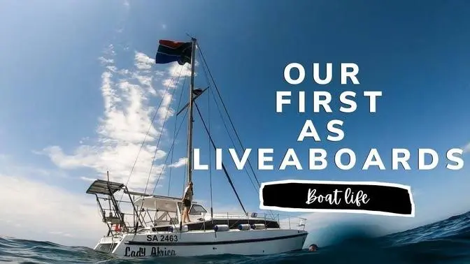 Boat Life _ Our First Week Aboard