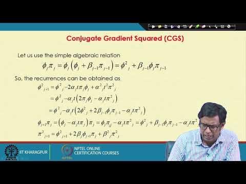 Lecture 52: Conjugate gradient squared and Biconjugate gradient stabilized