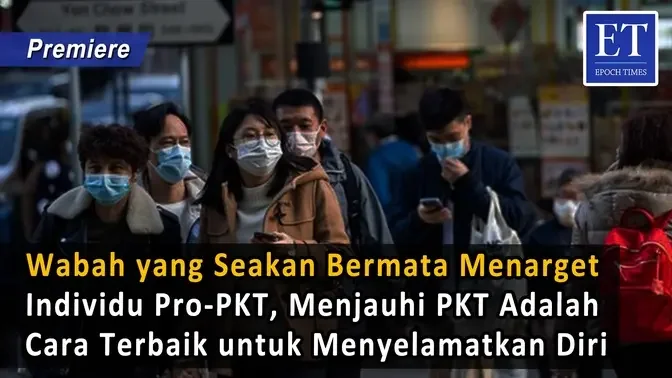 Wabah Seakan Bermata Menarget Individu Pro-PKT, Menjauhi PKT Adalah Cara Terbaik Menyelamatkan Diri