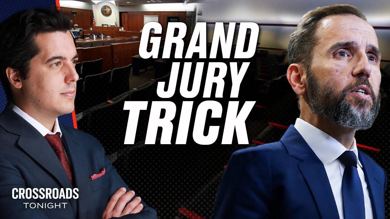 Jack Smith Accused of Grand Jury Trick to Indict Trump | Crossroads
