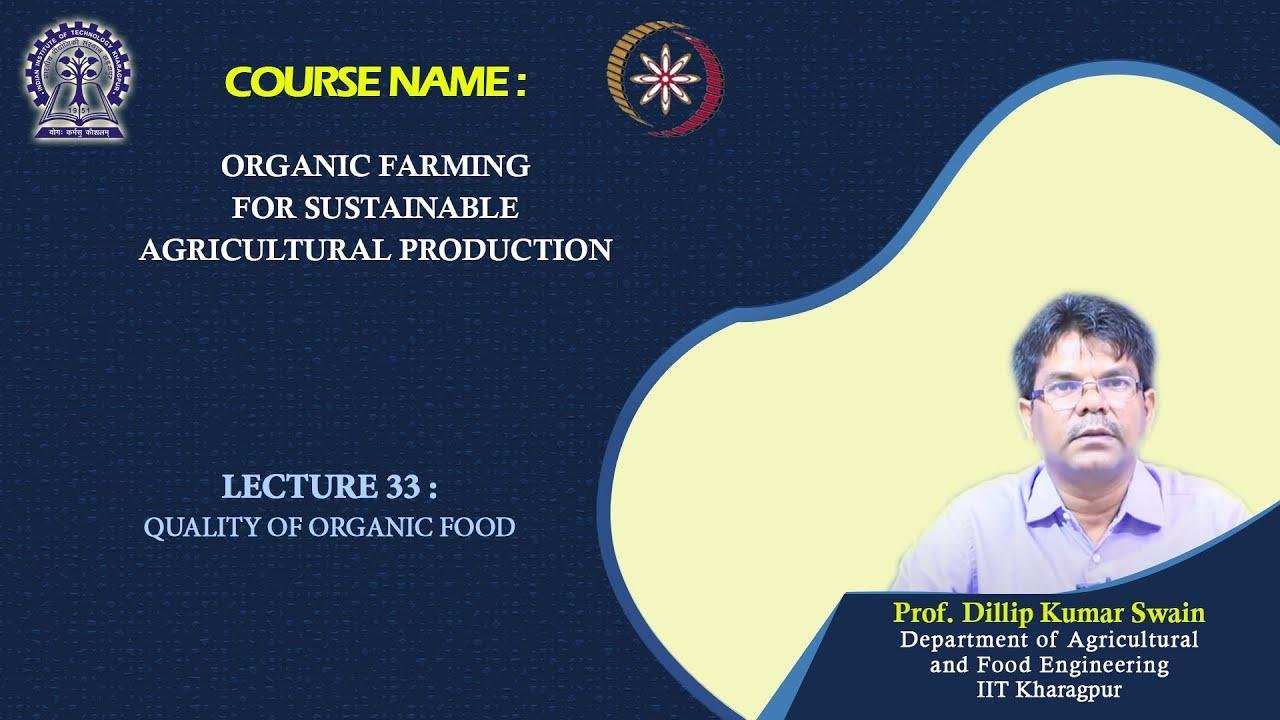 Lecture 33 : Quality of Organic Food