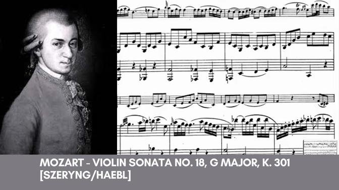 Mozart - Violin Sonata No. 18, G Major, K. 301 [Szeryng/Haebl