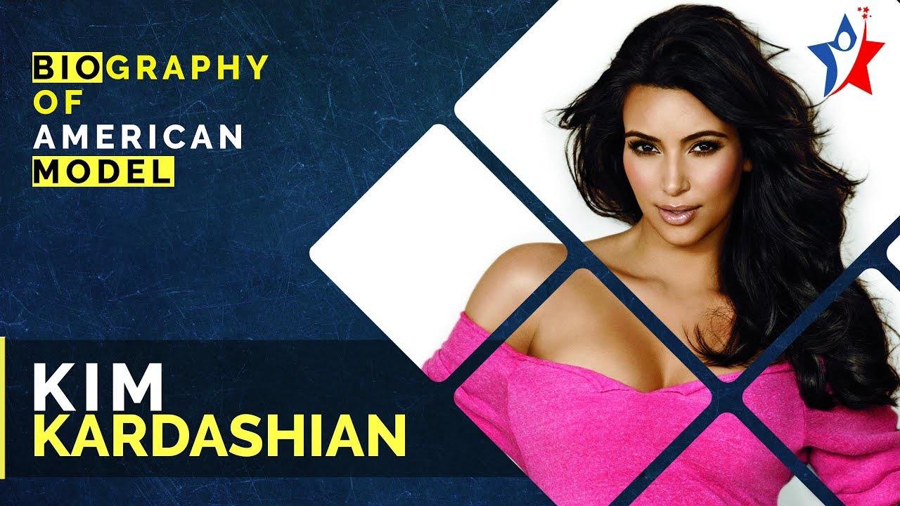 Kim Kardashian Biography - American media personality